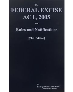 Federal Excise Act, 2005 with Rules and Notifications