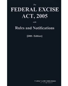 Federal Excise Act, 2005 With Rules and Notifications