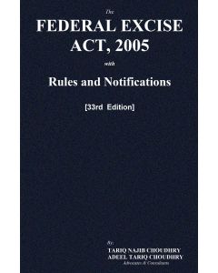 Federal Excise Act, 2005 With Rules and Notifications