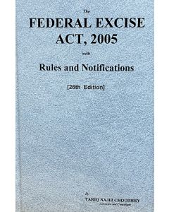 Federal Excise Act, 2005 With Rules and Notifications