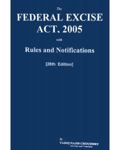 Federal Excise Act, 2005 With Rules and Notifications