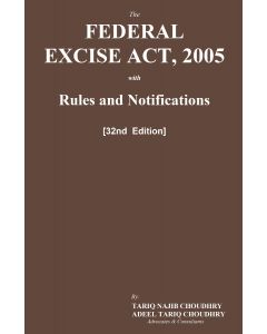 Federal Excise Act, 2005 With Rules and Notifications
