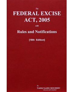 Federal Excise Act, 2005 with Rules and Notifications