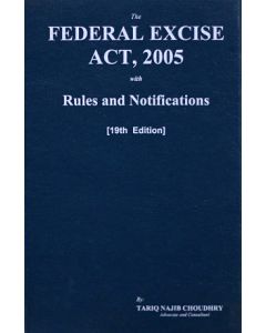 Federal Excise Act, 2005 with Rules and Notifications