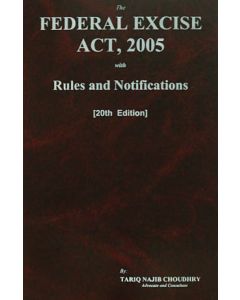 Federal Excise Act, 2005 with Rules and Notifications
