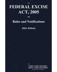 Federal Excise Act, 2005 With Rules and Notifications