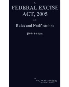 Federal Excise Act, 2005 With Rules and Notifications