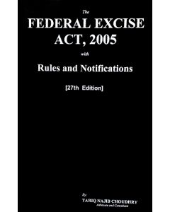 Federal Excise Act, 2005 With Rules and Notifications