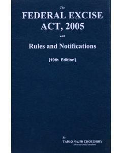 Federal Excise Act, 2005 with Rules and Notifications