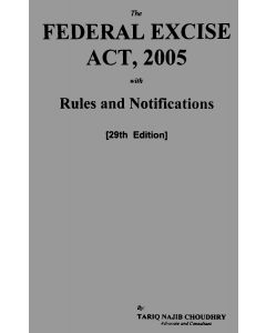 Federal Excise Act, 2005 With Rules and Notifications